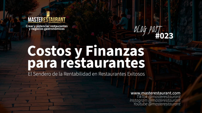 Costos y Finanzas para restaurantes: El Sendero de la Rentabilidad en Restaurantes Exitosos (master restaurant) masterestaurant