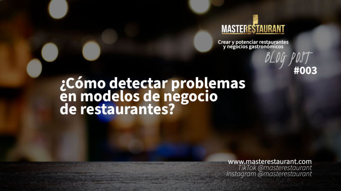 ¿Cómo detectar problemas en modelos de negocio de restaurantes?