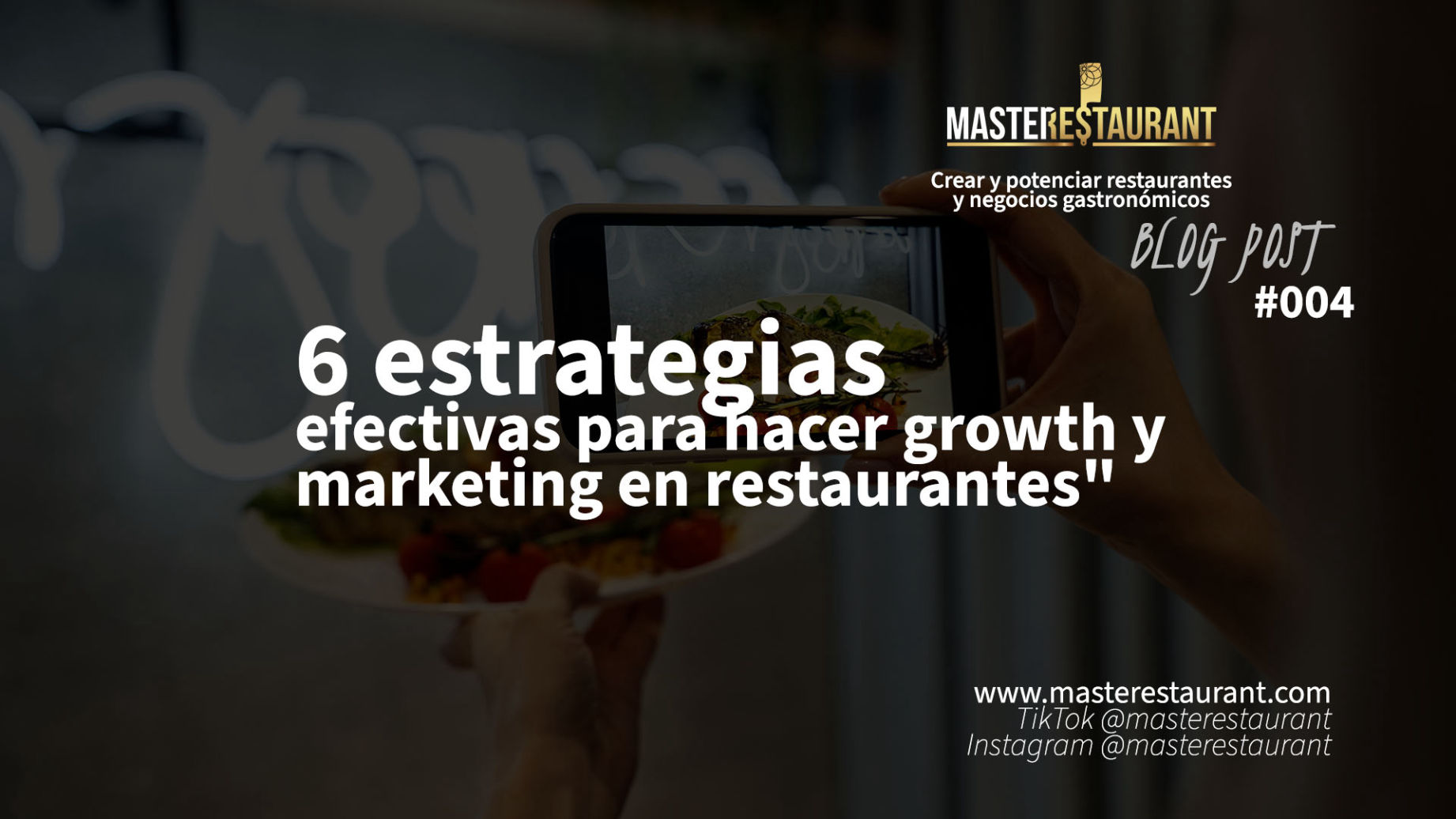 6 estrategias efectivas para hacer growth y marketing en restaurantes