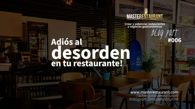 Adiós al desorden en tu restaurante: 3 claves para organizarlo todo y optimizar tus operaciones