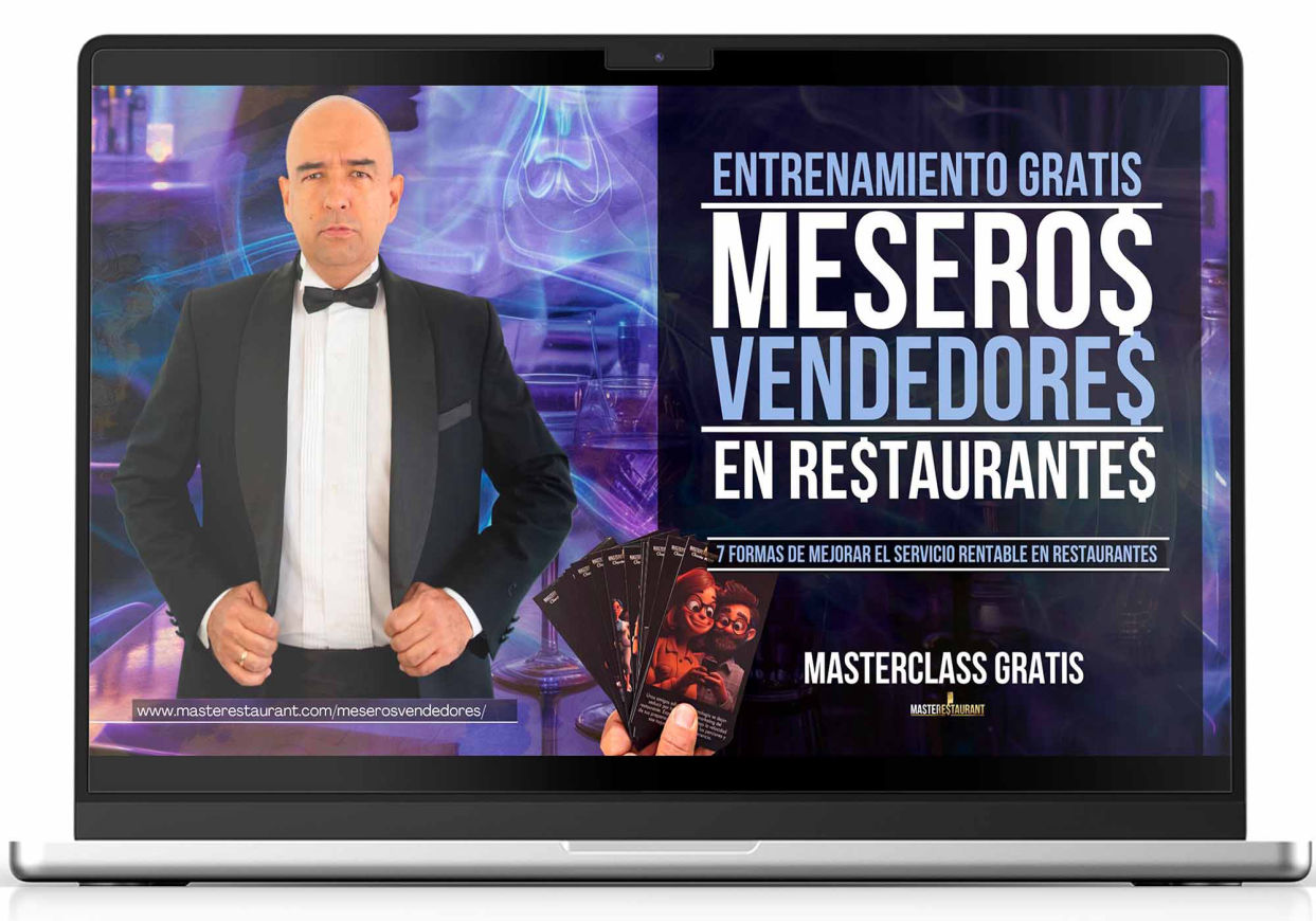 Masterclass Convierte Meseros en Vendedores de Restaurantes - 7 Formas de mejorar el servicio rentable MASTERESTAURANT