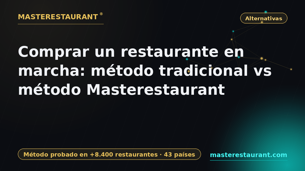 Buying a running restaurant: traditional method vs Masterestaurant method — Masterestaurant