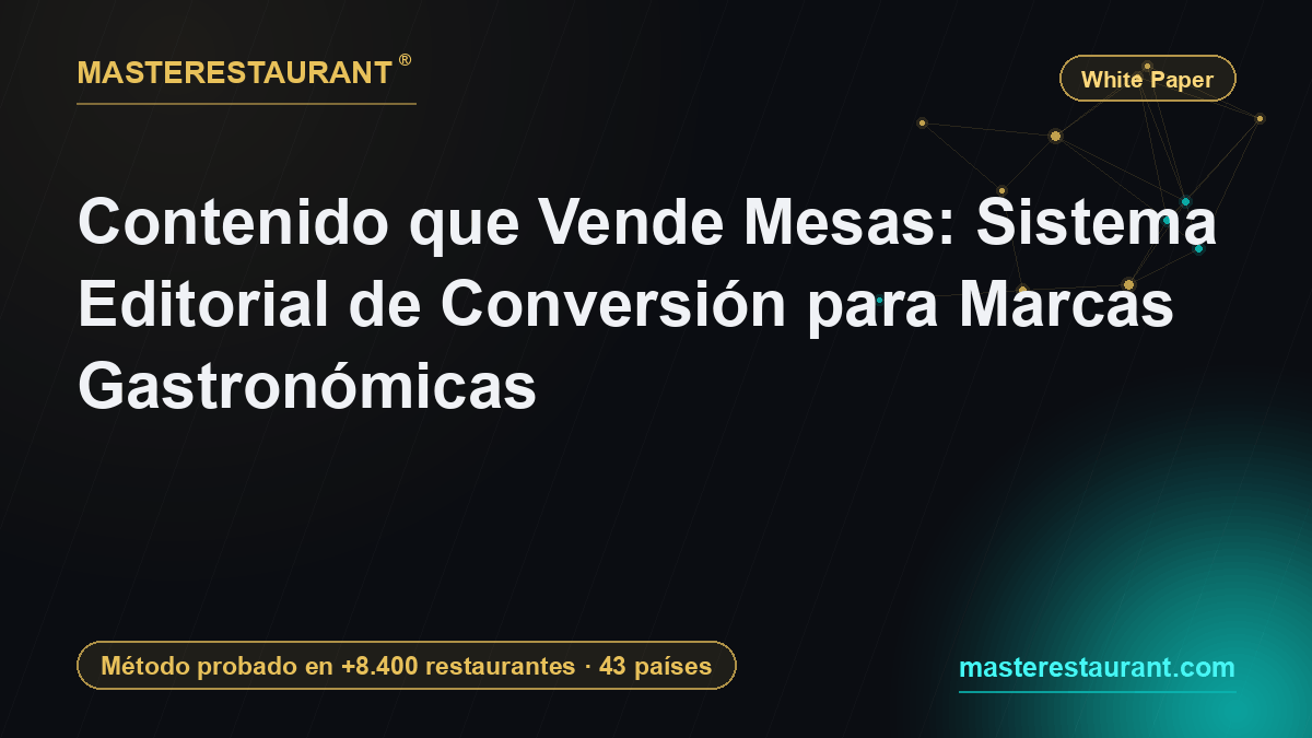 Content That Sells Tables: An Editorial Conversion System for Restaurant Brands — Masterestaurant