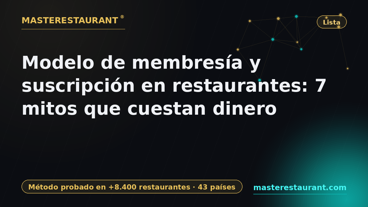 Restaurant membership & subscription model: 7 myths that cost real money — Masterestaurant