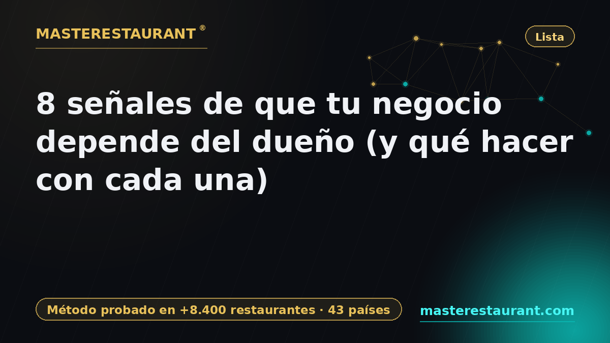 8 Signs Your Restaurant Depends on You in 2026 (and What to Do) — Masterestaurant