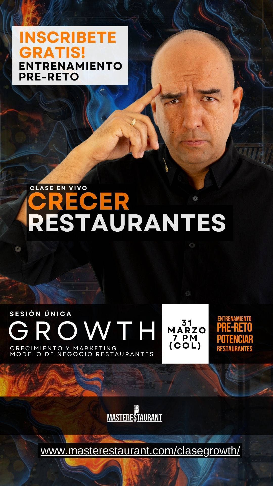 Clase ÚNICA: CRECIMIENTO, GROWTH Y MARKETING PARA RESTAURAURANTES