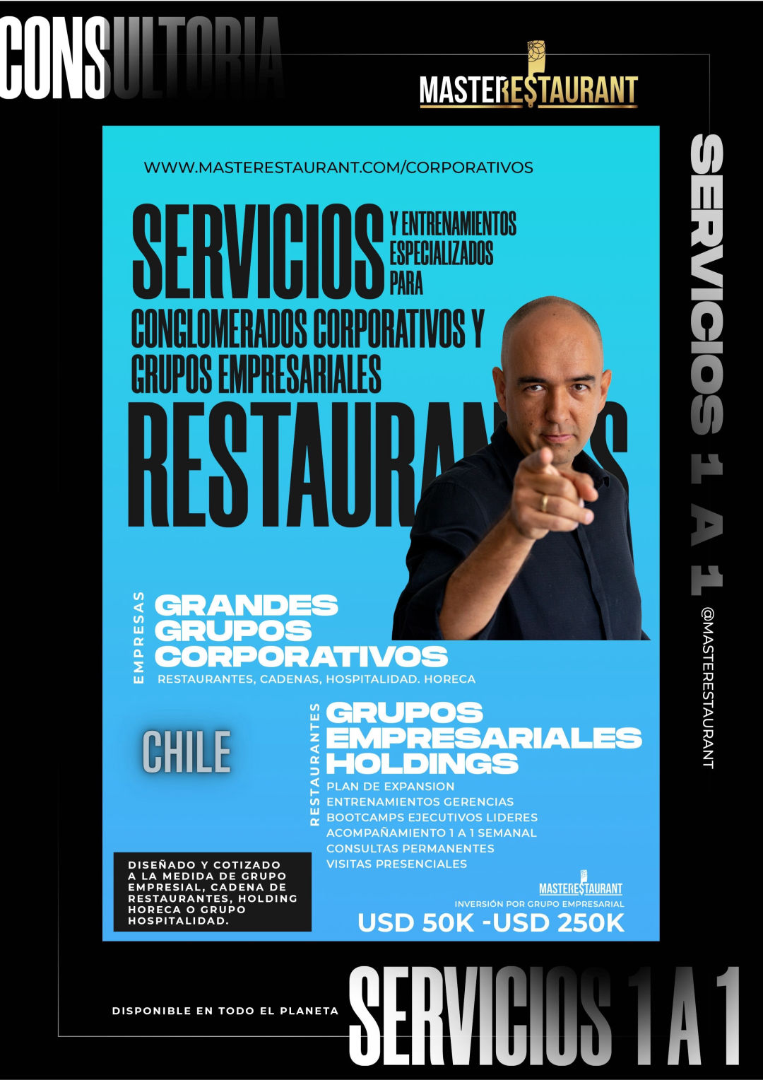 Servicios, entrenamiento, consultoría, bootcamps, eventos y acompañamientos privados para grupos empresariales, conglomeraros corporativos, cadenas, holdings de restaurantes y negocios gastronómicos Disponible en CHILE