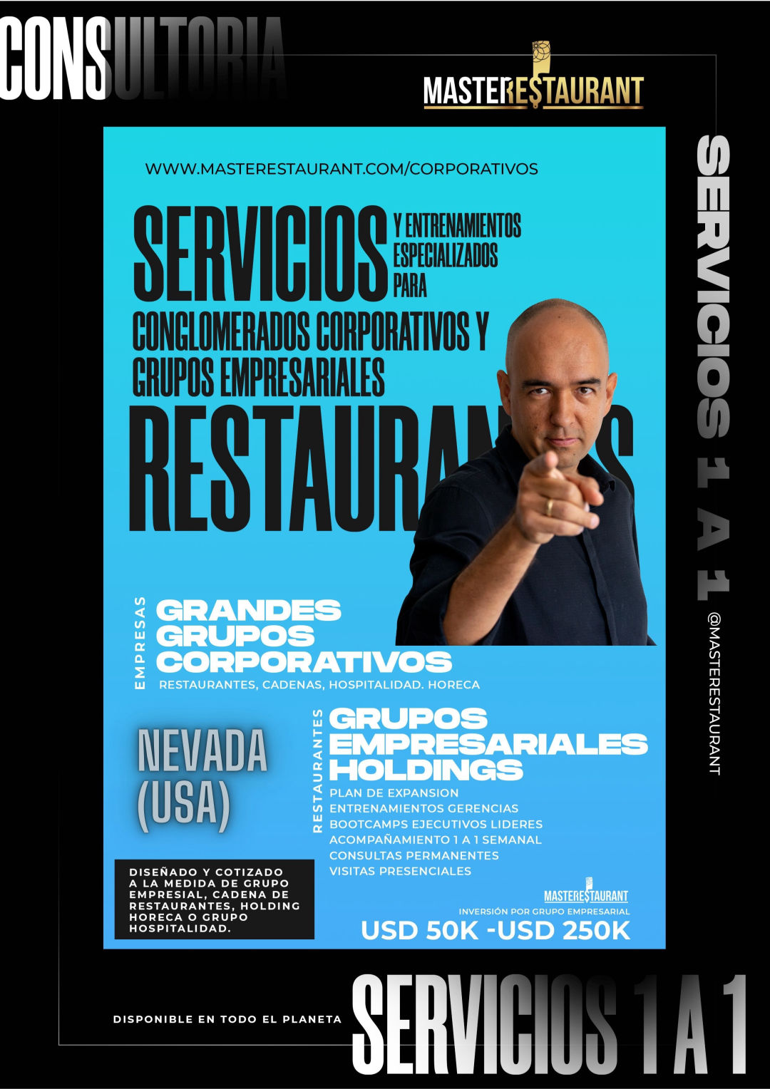 Servicios, entrenamiento, consultoría, bootcamps, eventos y acompañamientos privados para grupos empresariales, conglomeraros corporativos, cadenas, holdings de restaurantes y negocios gastronómicos Disponible en NEVADA (USA)